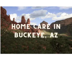 home care in buckeye az