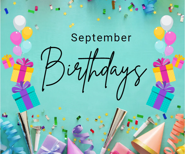 Happy September Birthday to our Caregivers!